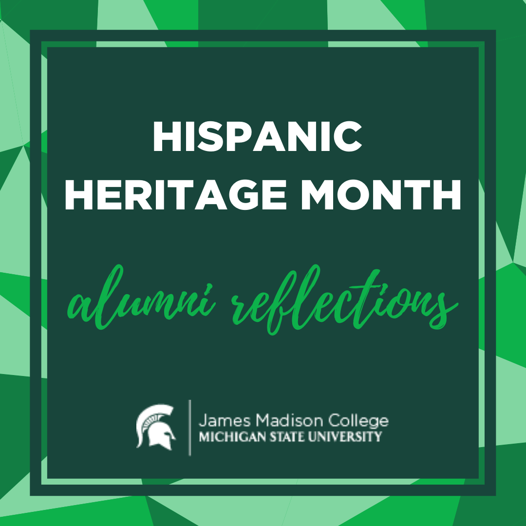 Hispanic Heritage Month Alumni Reflections